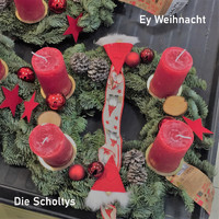 Die Scholtys - Ey Weihnacht