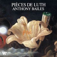 Anthony Bailes - Mézangeau, Gaultier & Mouton: Pièces de luth
