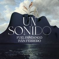 Fuel Fandango - Un Sonido (feat. Ivan Ferreiro)