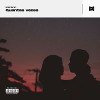 Karenn - Quantas Vezes (Explicit)