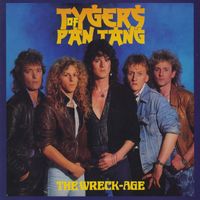 Tygers Of Pan Tang - The Wreck-Age