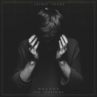 Jaymes Young - Feel Something (Deluxe)
