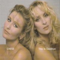 Chess - This Is Goodbye