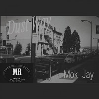 Mok Jay - Dust Way