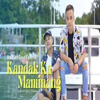 Daniel - Kandak Ka Maminang