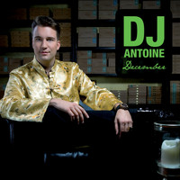 DJ Antoine - December