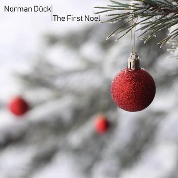 Norman Dück - The First Noel