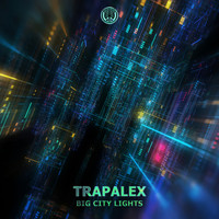 TrapaleX - Big City Lights