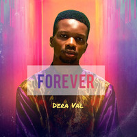 Dera Val - Forever