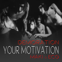 Maki - Your Motivation