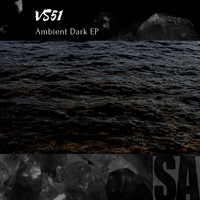 VS51 - Ambient Dark EP