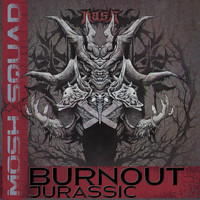 Burnout - Jurassic