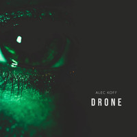 Alec Koff - Drone