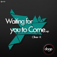Oliver-K - Waiting For You To Come