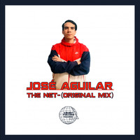 José Aguilar - The Net (Original Mix)