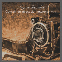 August Benedict - Concert en direct du métaverse (Vol. 1)