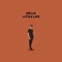 Melle - Little Life