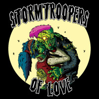 Stormtroopers of Love - A Monster Like U (Explicit)