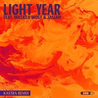 Crooked Colours - Light Year (feat. Masked Wolf & Jasiah) (Kastra Remix [Explicit])