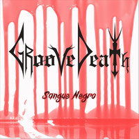 Groovedeath - Sangue Negro