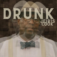 Jeiris Cook - Drunk