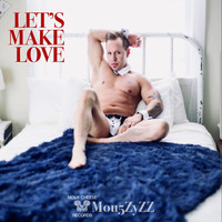 Mou5zyzz - Let's Make Love