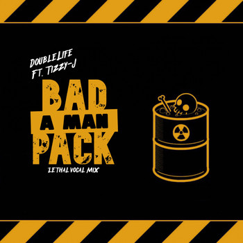 DoubleLife - Bad a Man Pack (Lethal Vocal Mix)