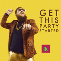 George K - Get This Party Started