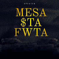 Specter - Mesa Sta Fwta