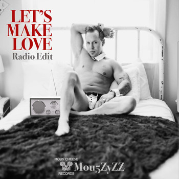 Mou5zyzz - Let's Make Love (Radio Edit)