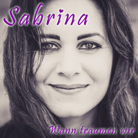 Sabrina - Wann träumen wir