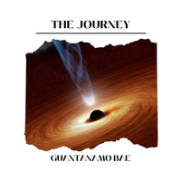 Guantanamo Bae - The Journey
