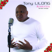 Tony Lilong - Admirateur (Version kompa)