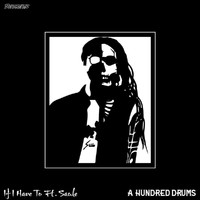 A Hundred Drums - If I Have To