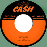 The Voices - Why / Two Things I Love