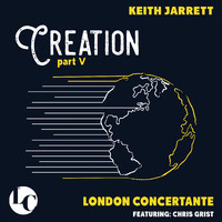 London Concertante - Creation, Pt. V