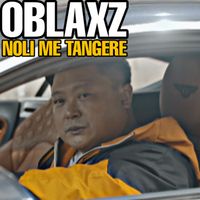 Oblaxz - NOLI ME TANGERE (Explicit)