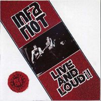 Infa Riot - Live And Loud (Explicit)
