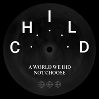 Child - A World We Did Not Choose