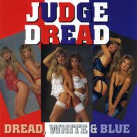 Judge Dread - Dread White & Blue (Explicit)