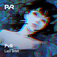 PvR - Last Orbit