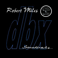 Robert Miles - Sountracks...