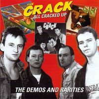 The Crack - All Cracked up - the Demos and Rarities