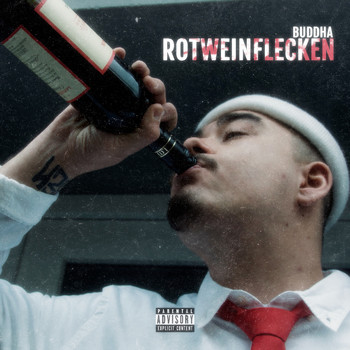 Buddha - Rotweinflecken (Explicit)