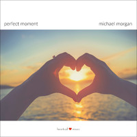 Michael Morgan - Perfect Moment