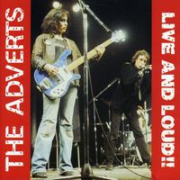 Adverts - Live And Loud!!