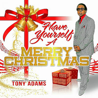 Tony Adams - Have Yourself a Merry Christmas