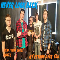 Never Look Back - My Frends Over You