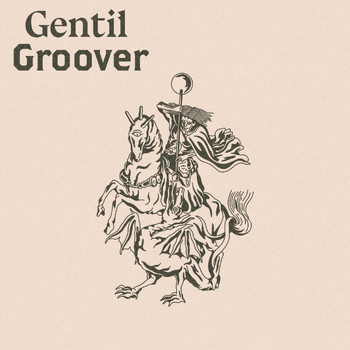 Gentil - Groover