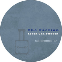 The Faction - Leben Und Sterben